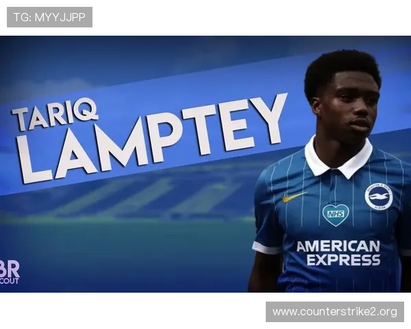 官方布莱顿宣布与24岁加纳后卫兰普泰续约一年稳固防线未来核心